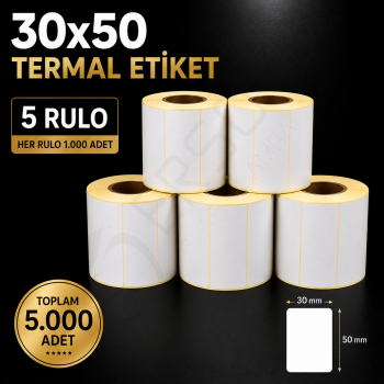 Termal Etiket 30 mm x 50 mm 5 Rulo