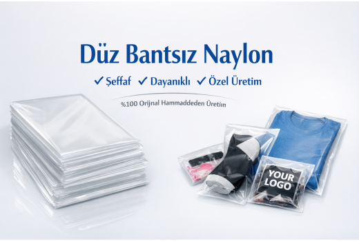 Düz Bantsız Naylon Nedir?